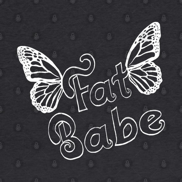 Fat Babe - rustic white outline w/ butterfly wings by October Dream Creations